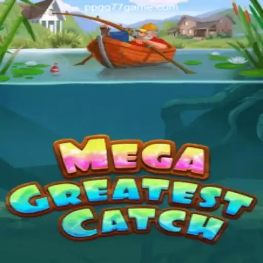 Explore MegaGreatestCatch: An Exciting Adventure in Online Gaming