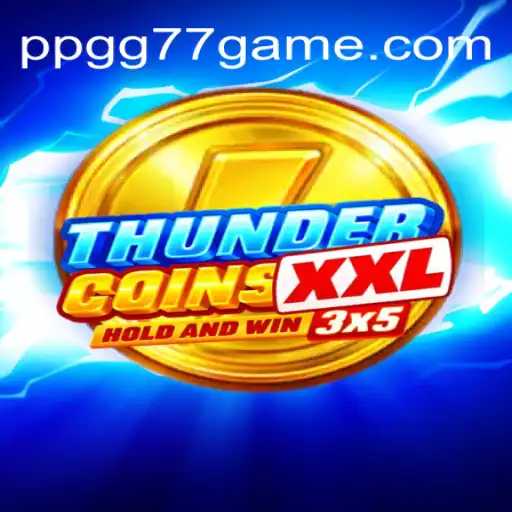 Explore the Thrills of ThunderCoinsXxl and PPGG 77 Cassino Online com Bônus no Brasil